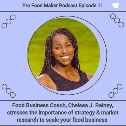 Chelsea J. Rainey, founder of Culinistics for Ep 11 of the Pro Food Maker Podcast