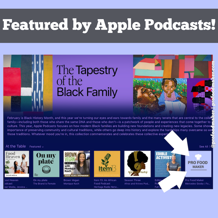 Pro Food Maker was featured by Apple Podcasts for Black History Month 2021