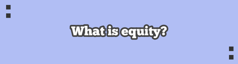 Influencer pay. What is equity?