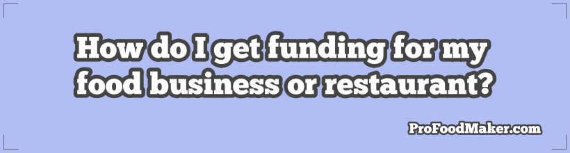 How do i get funding for my business?