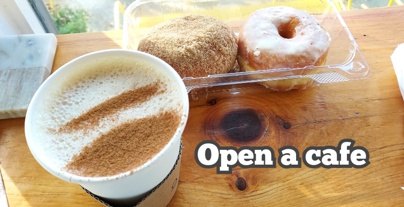 How to open a cafe. Image of chai coffee and two donuts with the text 'open a cafe' in the bottom right corner