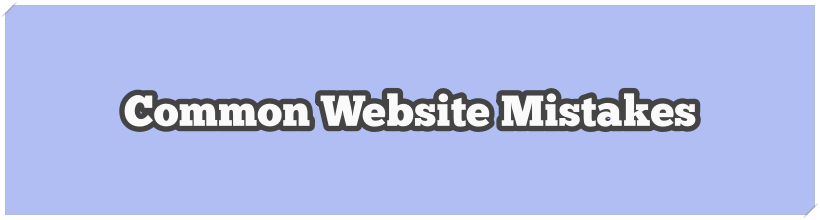 Building a good website. Common website mistakes.